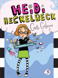 Title: Heidi Heckelbeck Gets Glasses (Heidi Heckelbeck Series #5), Author: Wanda Coven