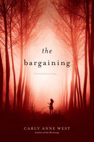 Title: The Bargaining, Author: Carly Anne West
