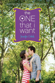 Title: The One That I Want, Author: Jennifer Echols