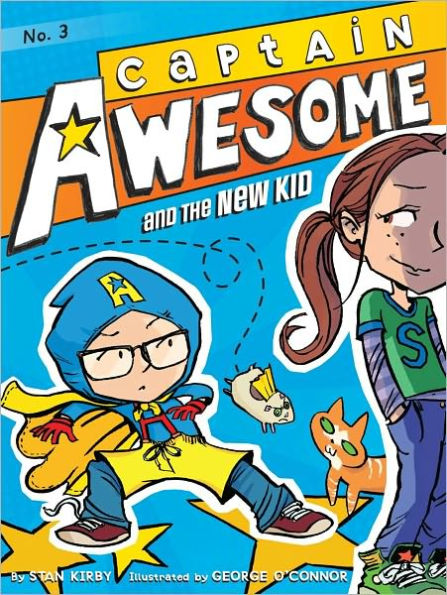 Captain Awesome and the New Kid (Captain Series #3)
