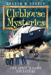 Alternative view 1 of The Space Mission Adventure (Clubhouse Mysteries Series #4)