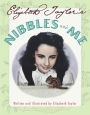 Elizabeth Taylor's Nibbles and Me