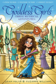 Title: Goddess Girls Set: Athena the Brain; Persephone the Phony; Aphrodite the Beauty, Author: Joan Holub