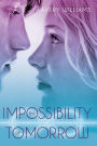 Alternative view 2 of The Impossibility of Tomorrow: An Incarnation Novel