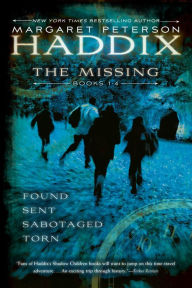 Title: The Missing Collection by Margaret Peterson Haddix: Found; Sent; Sabotaged; Torn, Author: Margaret Peterson Haddix