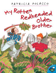Title: My Rotten Redheaded Older Brother: With Audio Recording, Author: Patricia Polacco