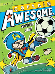 Title: Captain Awesome, Soccer Star (Captain Awesome Series #5), Author: Stan Kirby