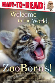 Title: Welcome to the World, Zooborns!: Ready-to-Read Level 1, Author: Andrew Bleiman