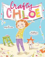 Title: Crafty Chloe: With Audio Recording, Author: Kelly DiPucchio