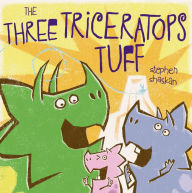 Title: The Three Triceratops Tuff, Author: Stephen Shaskan