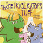 The Three Triceratops Tuff: With Audio Recording