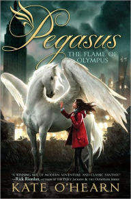 Title: The Flame of Olympus (Pegasus Series #1), Author: Kate O'Hearn