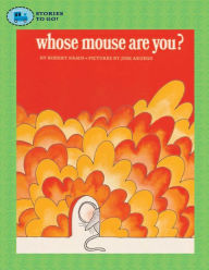 Title: Whose Mouse Are You?, Author: Robert Kraus