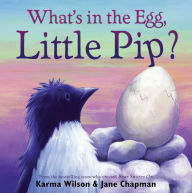 Title: What's in the Egg, Little Pip?: With Audio Recording, Author: Karma Wilson