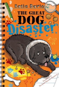 Title: The Great Dog Disaster, Author: Katie Davies