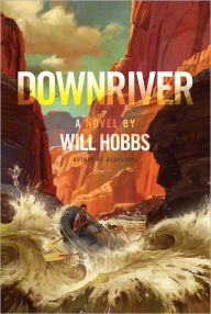 Title: Downriver, Author: Will Hobbs