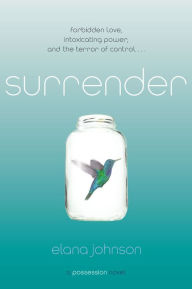 Title: Surrender: A Possession Novel, Author: Elana Johnson