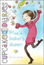 Mia's Baker's Dozen (Cupcake Diaries Series #6)