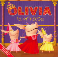 Title: Olivia la princesa (Olivia the Princess), Author: Natalie Shaw