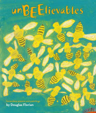 Title: UnBEElievables: Honeybee Poems and Paintings (with audio recording), Author: Douglas Florian