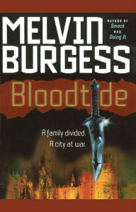 Title: Bloodtide, Author: Melvin Burgess