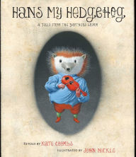 Hans My Hedgehog: A Tale from the Brothers Grimm (with audio recording)