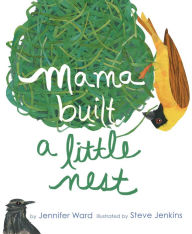 Title: Mama Built a Little Nest: with audio recording, Author: Jennifer Ward