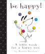 Be Happy!: A Little Book for a Happy You (with audio recording)