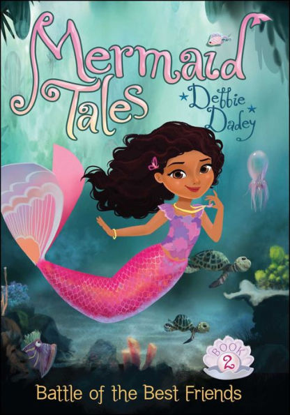 Battle of the Best Friends (Mermaid Tales Series #2)