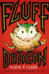 Title: Fluff Dragon, Author: Platte F. Clark