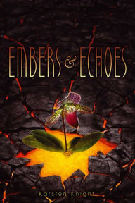 Title: Embers and Echoes (Wildefire Series #2), Author: Karsten Knight