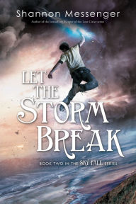 Title: Let the Storm Break (Sky Fall Series #2), Author: Shannon Messenger