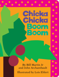 Title: Chicka Chicka Boom Boom, Author: Bill Martin Jr