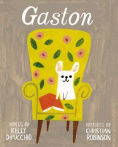 Title: Gaston, Author: Kelly DiPucchio