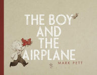 Title: The Boy and the Airplane, Author: Mark Pett