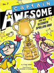 Alternative view 1 of Captain Awesome and the Ultimate Spelling Bee (Captain Awesome Series #7)