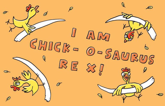 Chick O Saurus Rex By Lenore Jennewein Daniel Jennewein