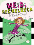 Alternative view 1 of Heidi Heckelbeck Is Ready to Dance! (Heidi Heckelbeck Series #7)