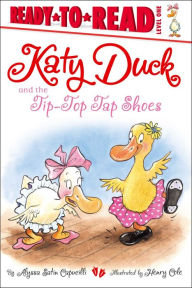 Title: Katy Duck and the Tip-Top Tap Shoes (with audio recording), Author: Alyssa Satin Capucilli