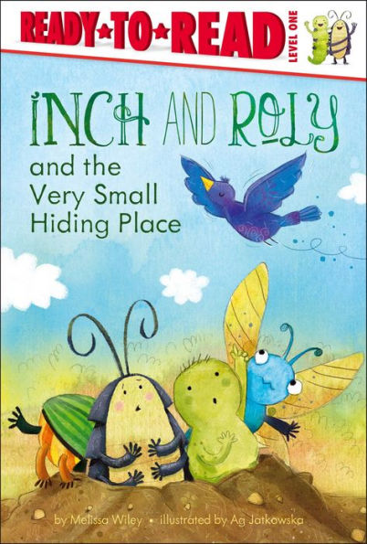 Inch and Roly and the Very Small Hiding Place: Ready-to-Read Level 1 (with audio recording)