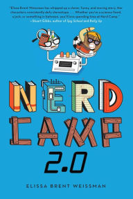 Title: Nerd Camp 2.0, Author: Elissa Brent Weissman