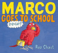 Title: Marco Goes to School: With Audio Recording, Author: Roz Chast