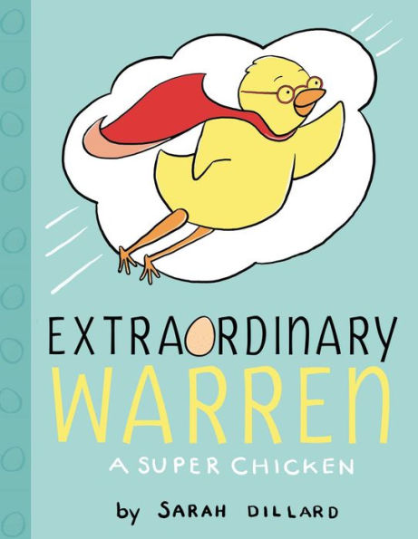 Extraordinary Warren: A Super Chicken