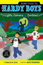 Lights, Camera . . . Zombies! (Hardy Boys: Secret Files Series #12)