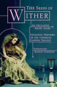 Title: The Seeds of Wither: EBook Sampler with Exclusive Short Story, Author: Lauren DeStefano