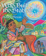 Title: Who Built the Stable?: with audio recording, Author: Ashley Bryan