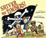 Title: Shiver Me Timbers!: Pirate Poems & Paintings (with audio recording), Author: Douglas Florian