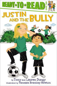 Title: Justin and the Bully: Ready-to-Read Level 2, Author: Tony Dungy