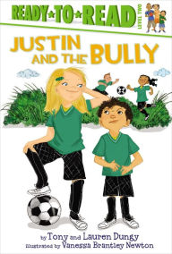 Title: Justin and the Bully: Ready-to-Read Level 2 (with audio recording), Author: Tony Dungy