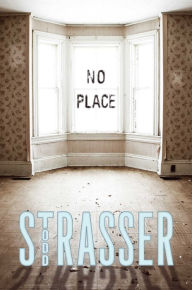Title: No Place, Author: Todd Strasser
